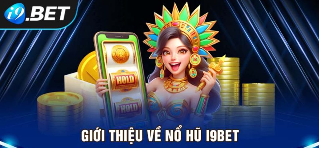 Nổ Hũ i9bet 1