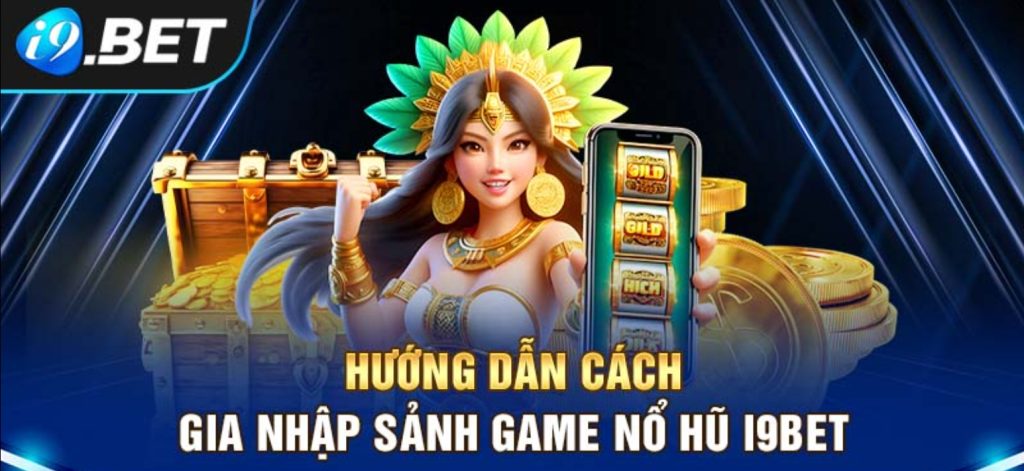 Nổ Hũ i9bet 3